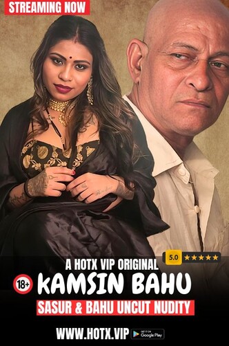 Kamsin Bahu 2024 HotX Hindi Short Film 1080p | 720p HDRip